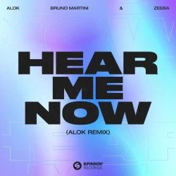 Alok & Zeeba & Bruno Martini - Hear Me Now (Alok Remix)