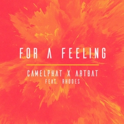 CamelPhat & ARTBAT & RHODES - For a Feeling (feat RHODES)