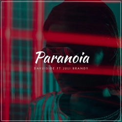 Davuiside & Juli Brandy - Paranoia