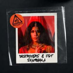 Destroyers & JGT - Shambhala