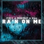 FIXL & Ruxolf & Koa - Rain on Me