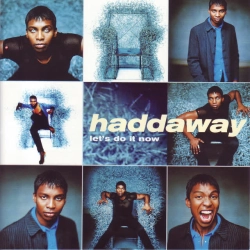 Haddaway - What About Me