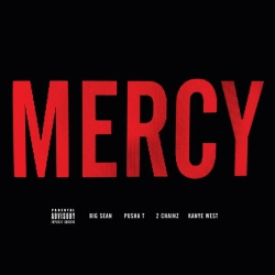 Kanye West & Big Sean & Pusha T & 2 Chainz - Mercy