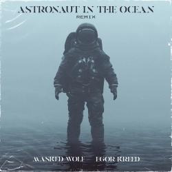 Masked Wolf & Егор Крид - Astronaut In The Ocean (Remix) - & Egor Kreed