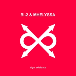Mhelyssa & Би-2 - Sigo Adelante