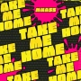 MNA55 - TAKE ME HOME