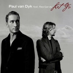 Paul van Dyk & Rea Garvey - Let Go - Single Edit