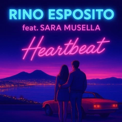Rino Esposito & Sara Musella - Heartbeat