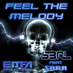 S3RL - Feel the Melody (feat Sara)