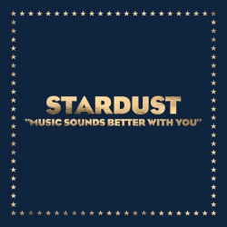 Stardust & Benjamin Diamond & Alan Braxe & Thomas Bangalter - Music Sounds Better With You - Radio Edit