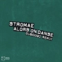 Stromae & Dubdogz - Alors On Danse - DubDogz Remix