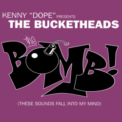 The Bucketheads - The Bomb! (These Sounds Fall Into My Mind) - Radio Edit