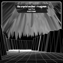 The Crystal Method & Hyper & Iggy Pop - Post Punk (feat Iggy Pop)