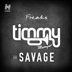 Timmy Trumpet & Savage - Freaks